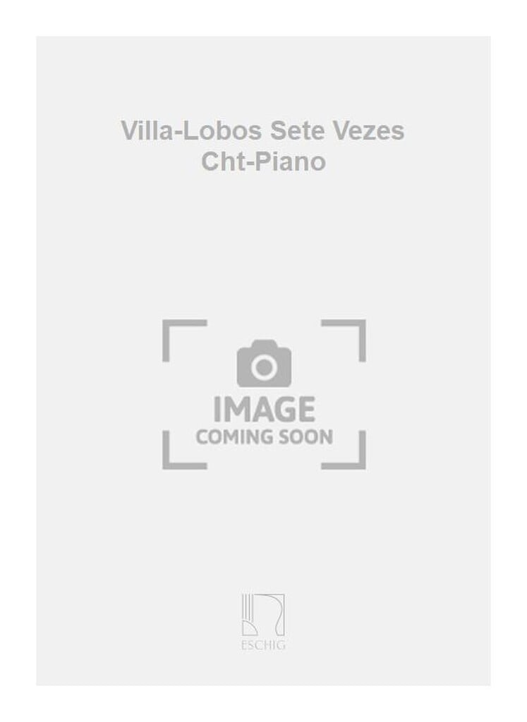Villa-Lobos Sete Vezes Cht-Piano